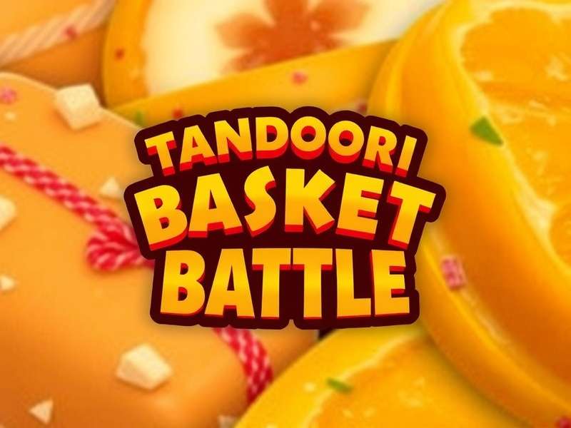 Tandoori Basket Battle Update